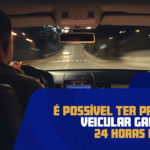 Saiba como funciona a assistência 24h de uma proteção veicular na hora dos imprevistos.